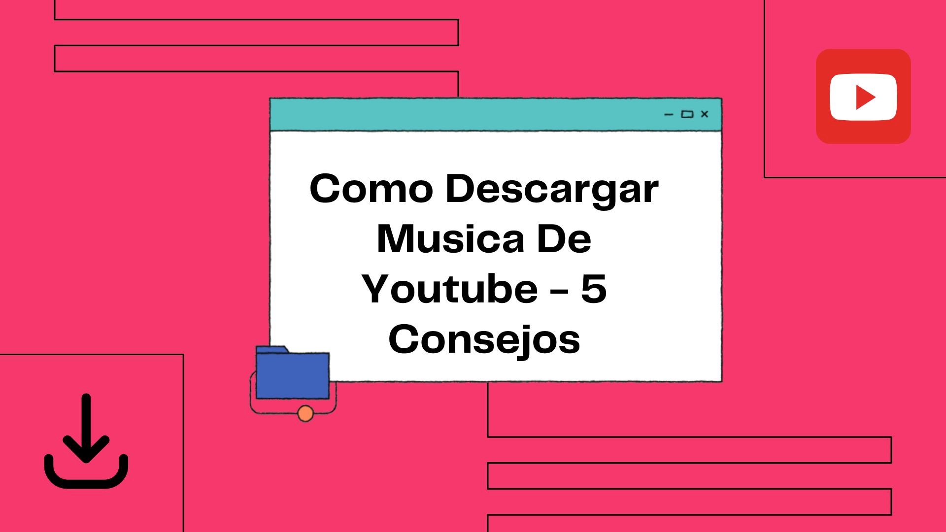 Cómo Descargar Música de YouTube - 5 Consejos