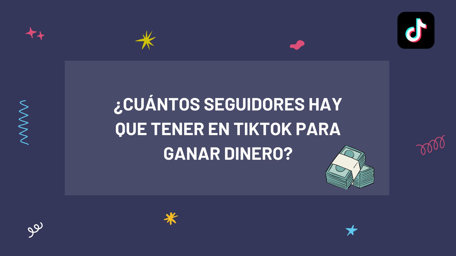 Cuántos _seguidores_para_ganar_dinero_TikTok